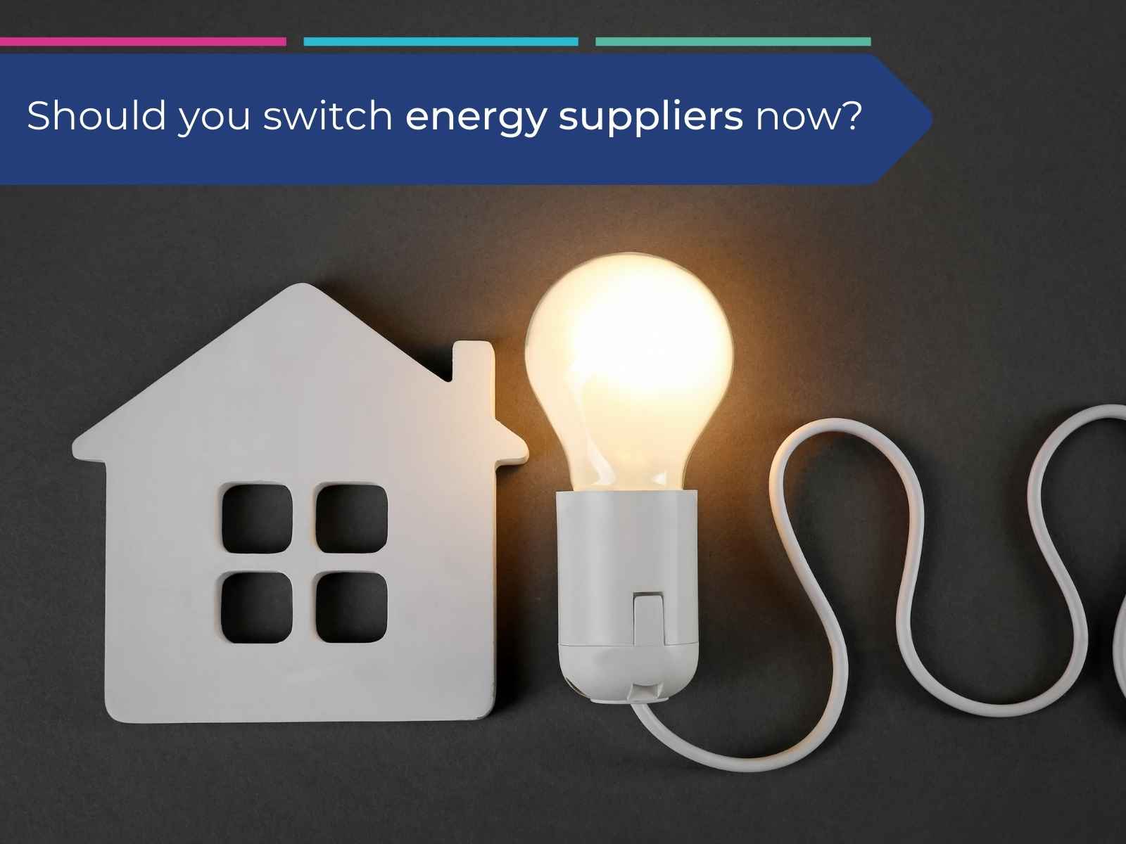 Should you switch energy suppliers?