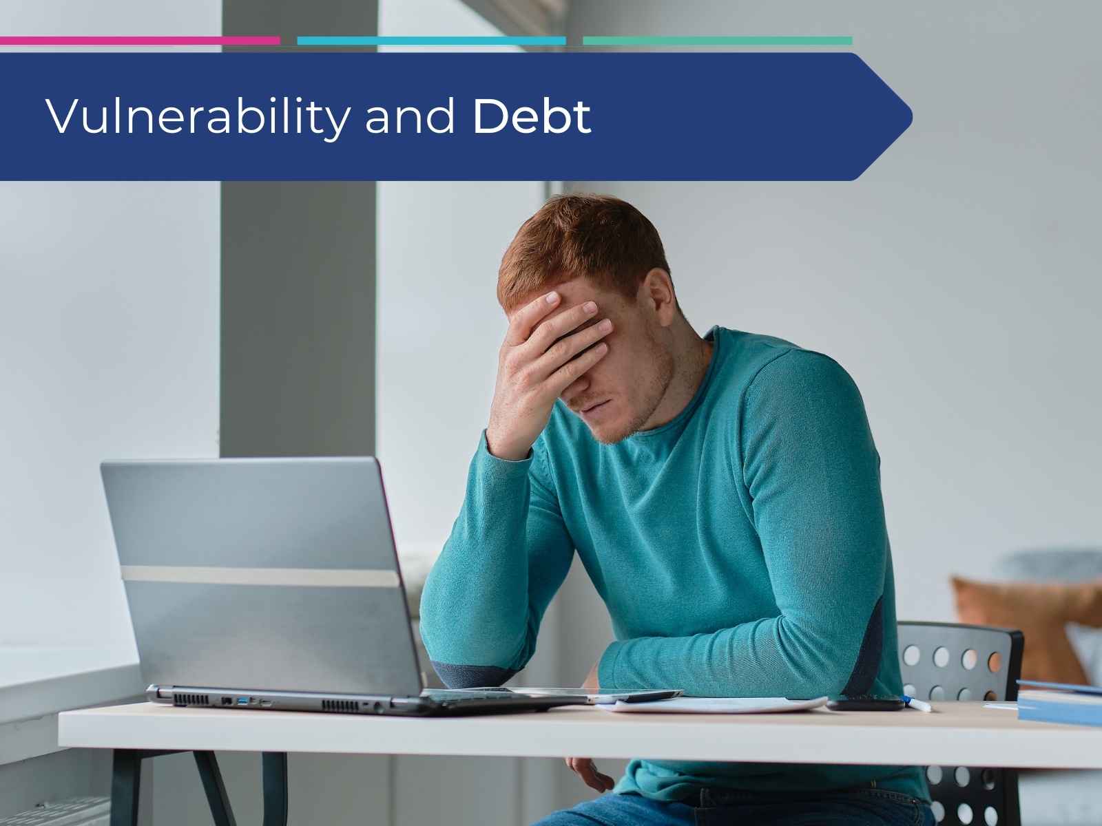 A man experiencing vulnerability because of his debt